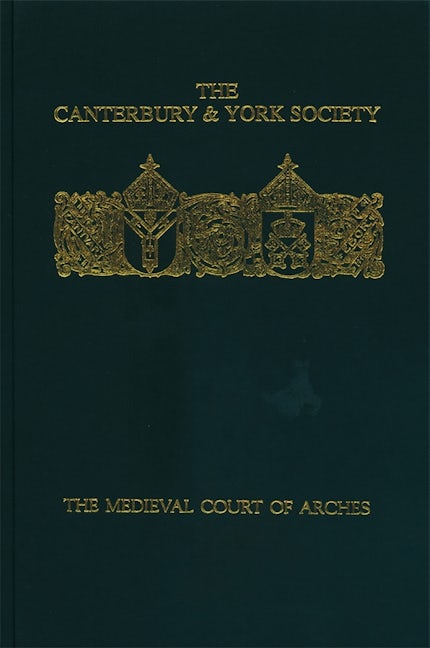 Book cover image for The Medieval Court of Arches ISBN: 9780907239680